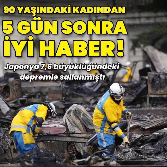 90 yaşındaki kadın 5 gün sonra enkazdan kurtuldu