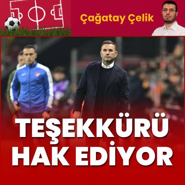 "Okan Buruk teşekkürü hak ediyor"