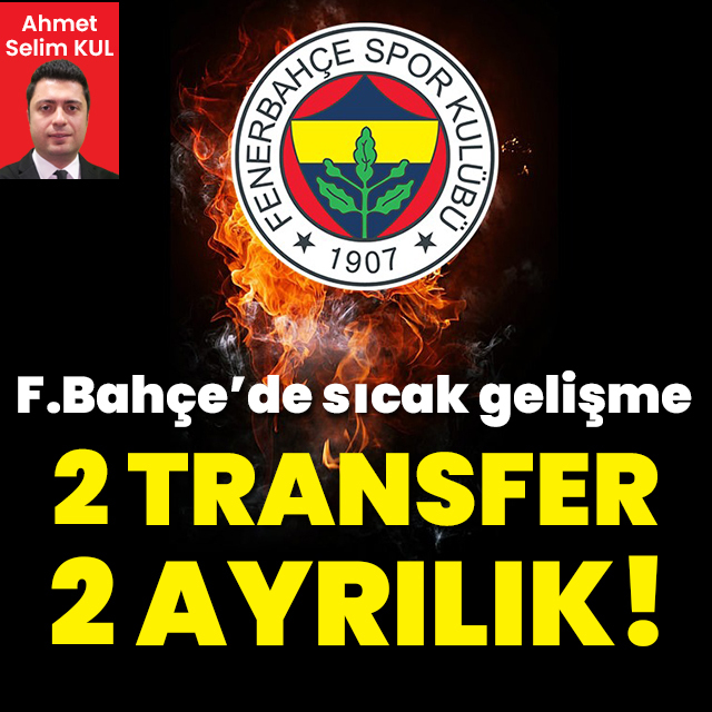Sıcak saatler! 2 transfer 2 ayrılık