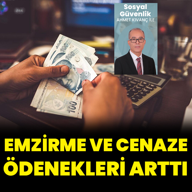 Emzirme ve cenaze ödenekleri arttı