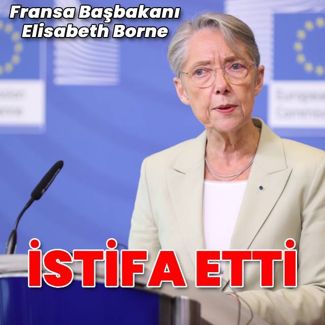 Fransa Başbakanı Borne istifa etti