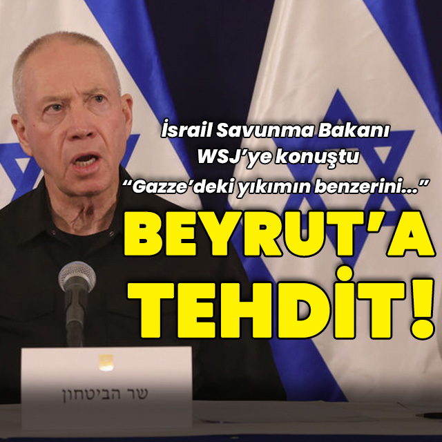 İsrail'den Gazze'deki yıkımı Beyrut'a taşıma tehdidi