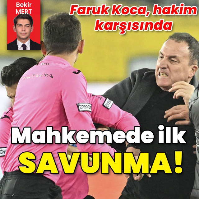 Meler'e yumruk atan Faruk Koca hakim karşısında!