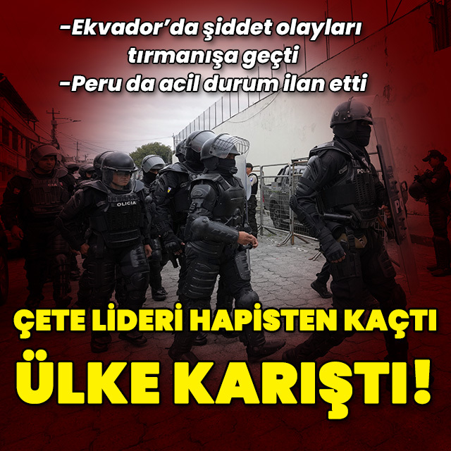 Ekvador'da çete lideri hapishaneden kaçtı: Ülke karıştı!