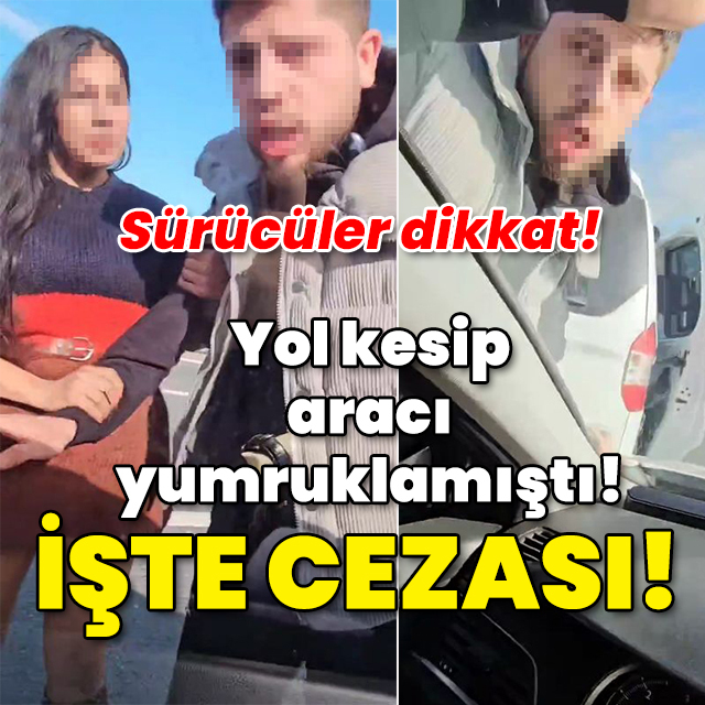Sürücüler dikkat! Trafikte yol kesmişti! İşte verilen ceza!