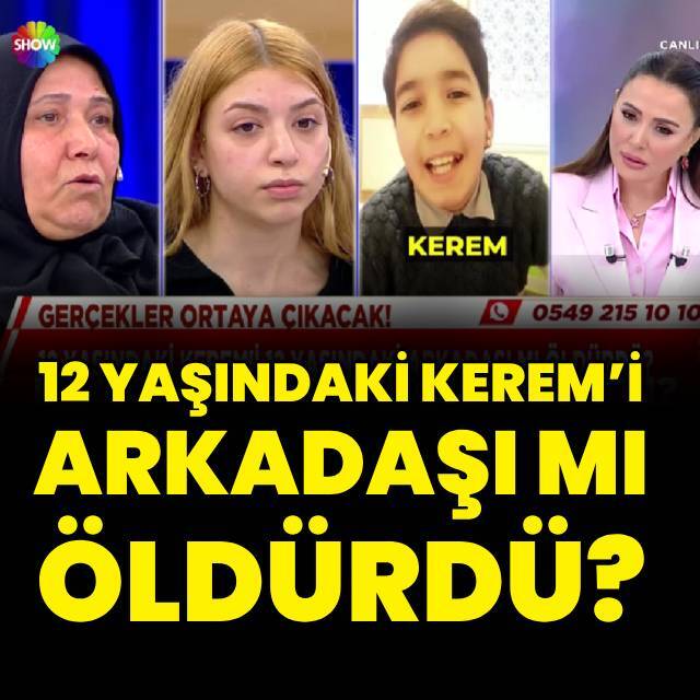 12 yaşındaki Kerem’i, arkadaşı mı öldürdü?