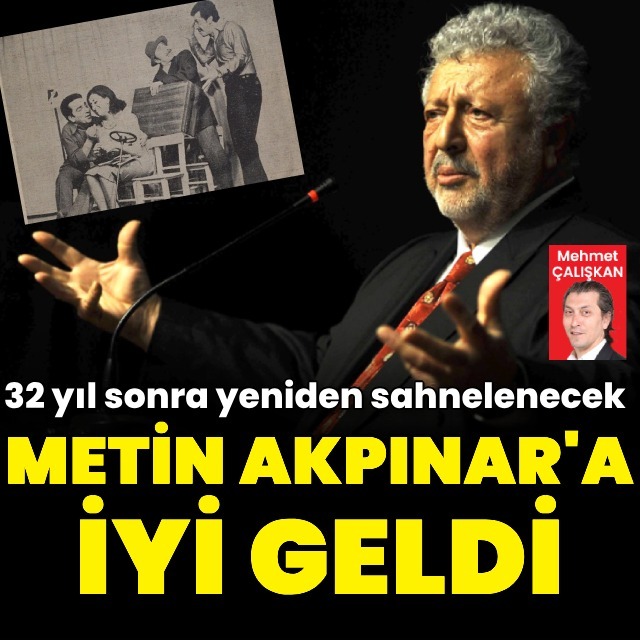Metin Akpınar'a iyi geldi