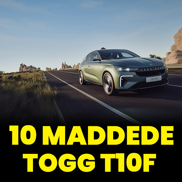 10 maddede Togg'un yeni modeli: T10F