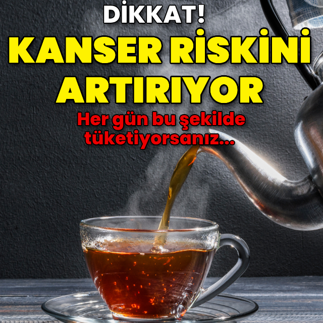 Dikkat! Kanser riskini artırıyor