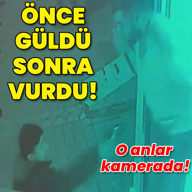 İstanbul'da korkunç olay! Önce güldü sonra vurdu!