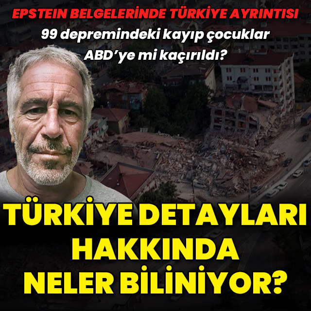 Epstein belgelerindeki Türkiye detayları hakkında bilinenler