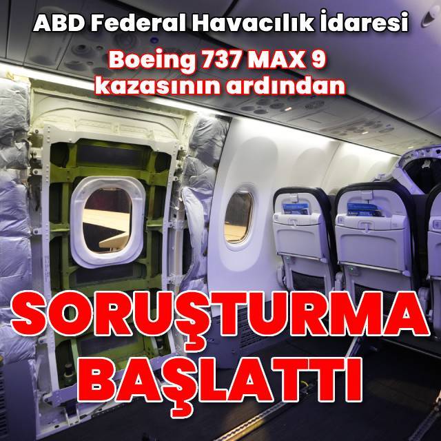 FAA, Boeing kalite kontrolü hakkında soruşturma başlattı