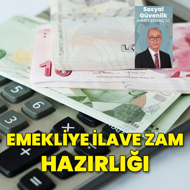 Emekliye ilave zam hazırlığı