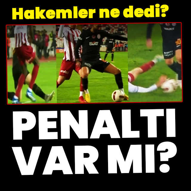 Penaltı var mı yok mu?