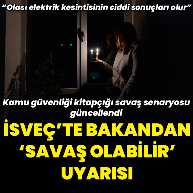 Elektrikler mi kesilecek? İsveç'ten uyarı