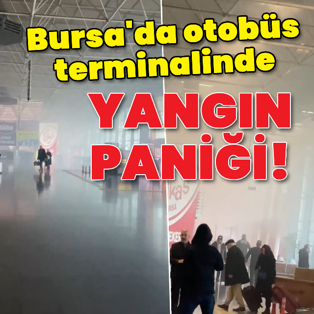 Bursa'da otobüs terminalinde yangın paniği!