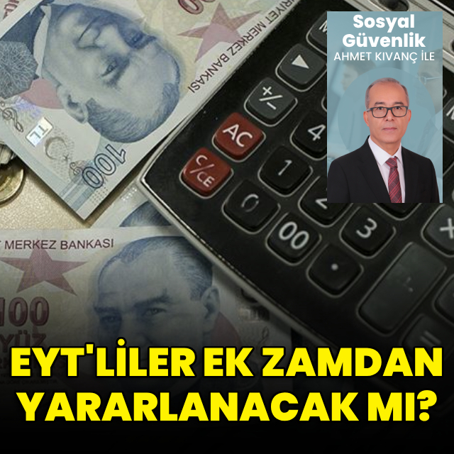 EYT’liler ek zamdan yararlanacak mı?
