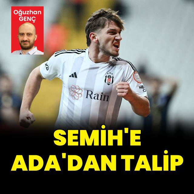 Semih'e Ada'dan talip!