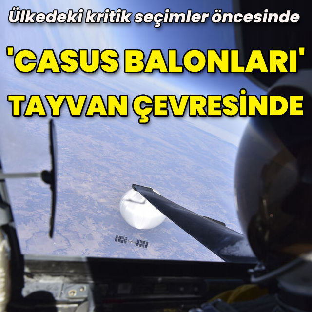 Tayvan'da seçimler öncesi 'casus balonu'