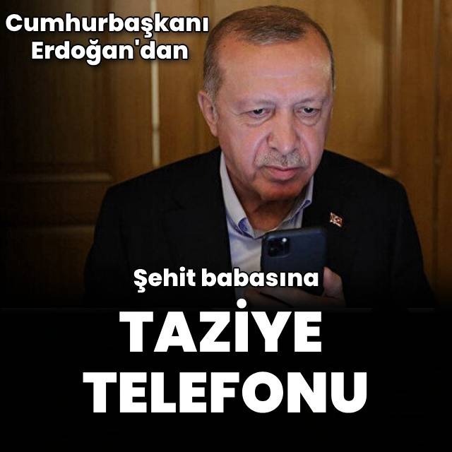 Erdoğan'dan şehit babasına taziye