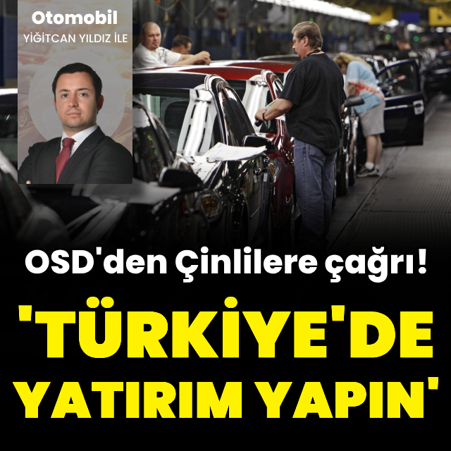 OSD'den Çinlilere yatırım çağrısı!