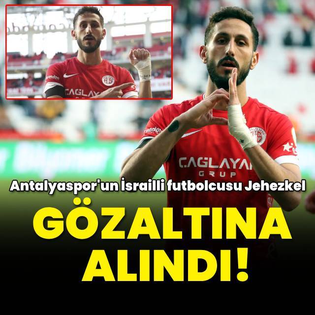 Sagiv Jehezkel gözaltına alındı!