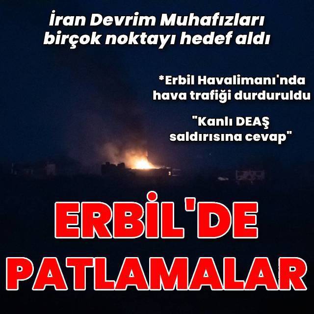 İran'dan Erbil'e saldırı