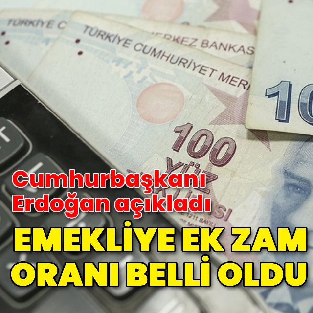 Emekliye ek zam oranı belli oldu