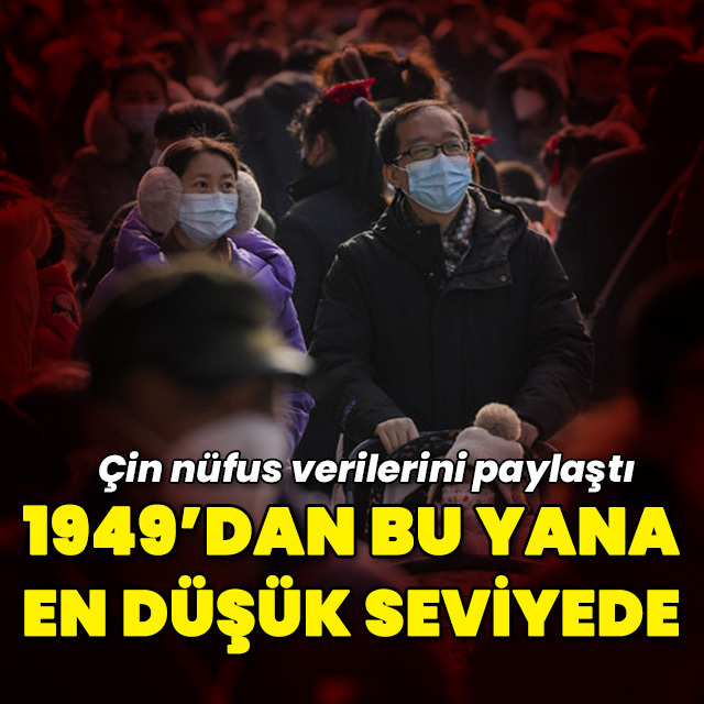 Çin verilerini paylaştı: 1949'dan bu yana en düşük seviyede!