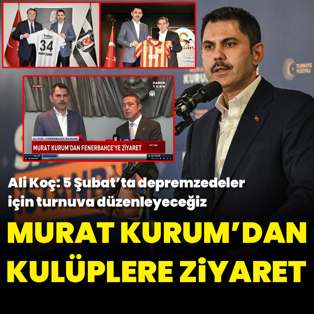 İBB Başkan Adayı Kurum'dan kulüplere ziyaret