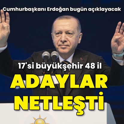 Adaylar netleşti