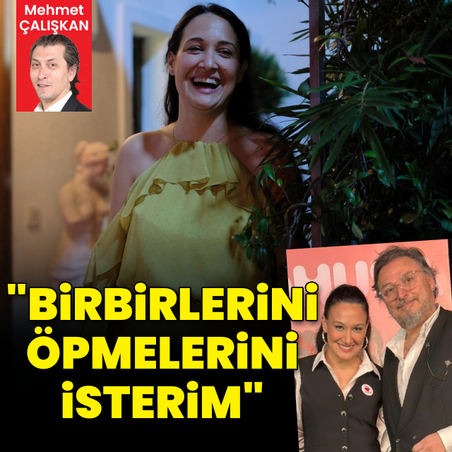 "Birbirlerini öpmelerini isterim"