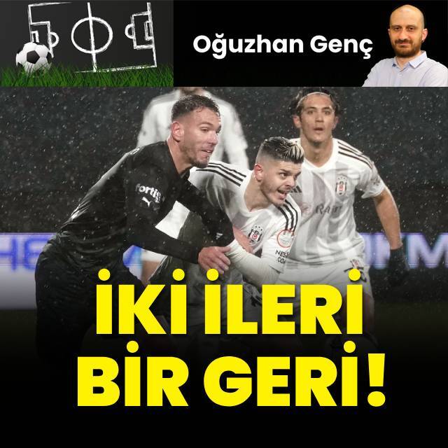 İki ileri bir geri!