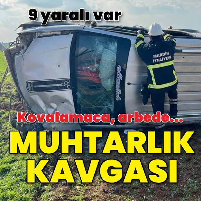İki aile arasında 'muhtar adaylığı' kavgası: 9 yaralı