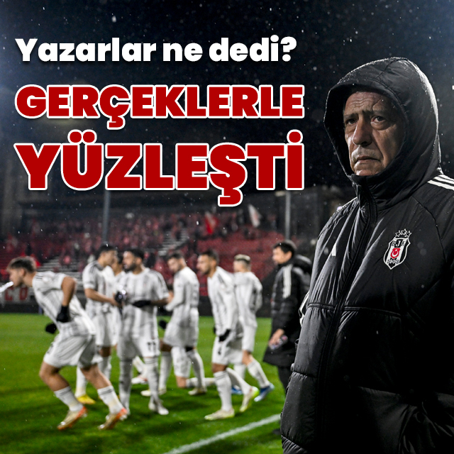 "Gerçeklerle yüzleşti"