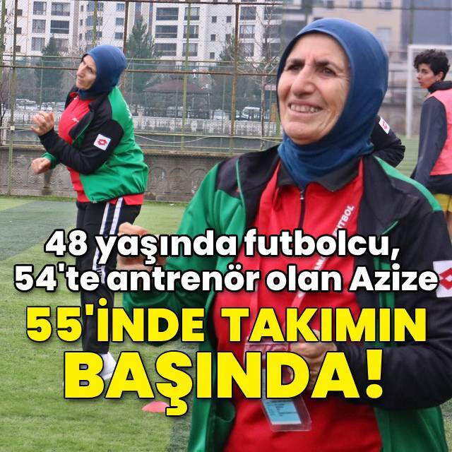 48'de futbolcu, 54'te antrenördü! 55'inde takımın başında