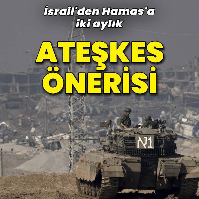 İsrail'den Hamas'a ateşkes teklifi