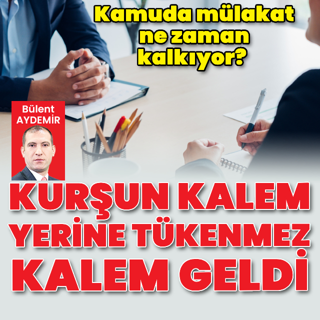 Kamuda mülakat ne zaman kalkıyor?