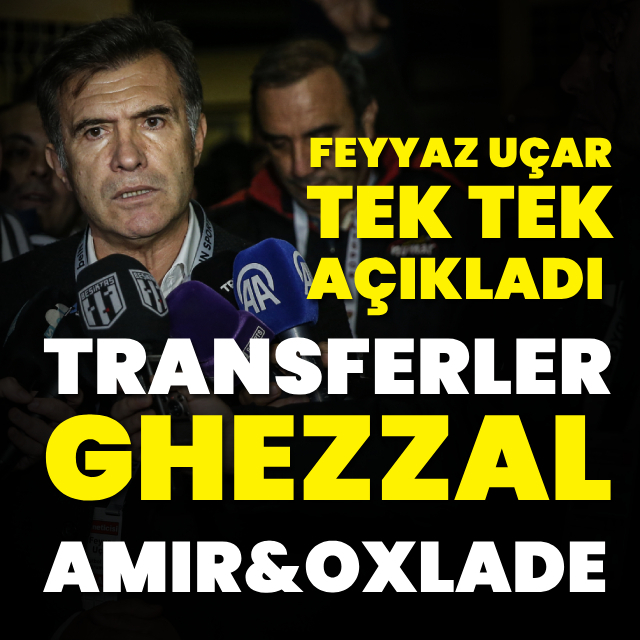 Feyyaz Uçar tek tek açıkladı