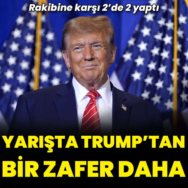 Başkanlık yarışında Trump'tan bir zafer daha