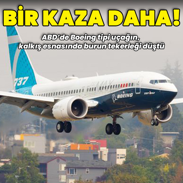 ABD'de bir Boeing kazası daha!