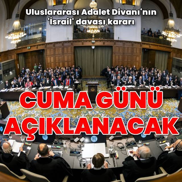 Uluslararası Adalet Divanı'nın İsrail kararı cuma günü ilan edilecek