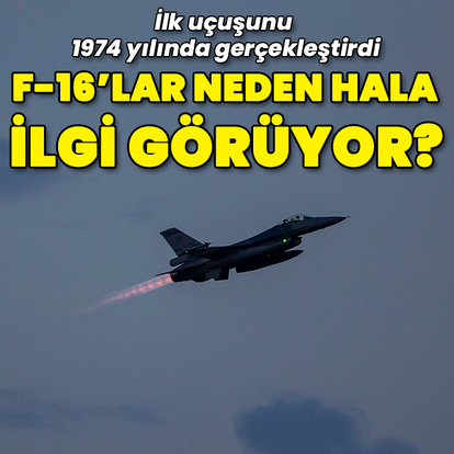F-16'lar neden hala bu kadar ilgi görüyor?