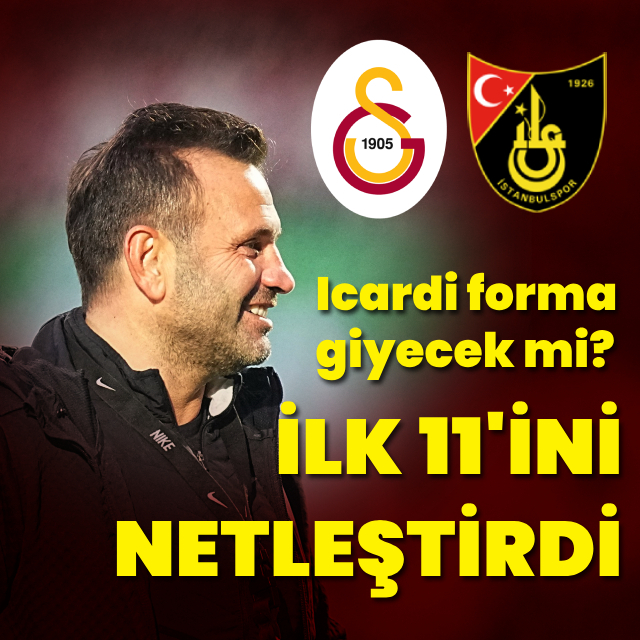 İşte Buruk'un 11'i