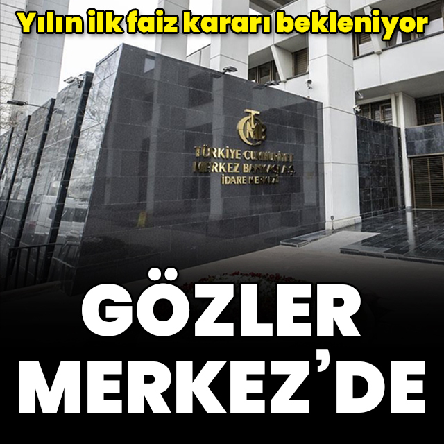 Yılın ilk faiz kararı bekleniyor