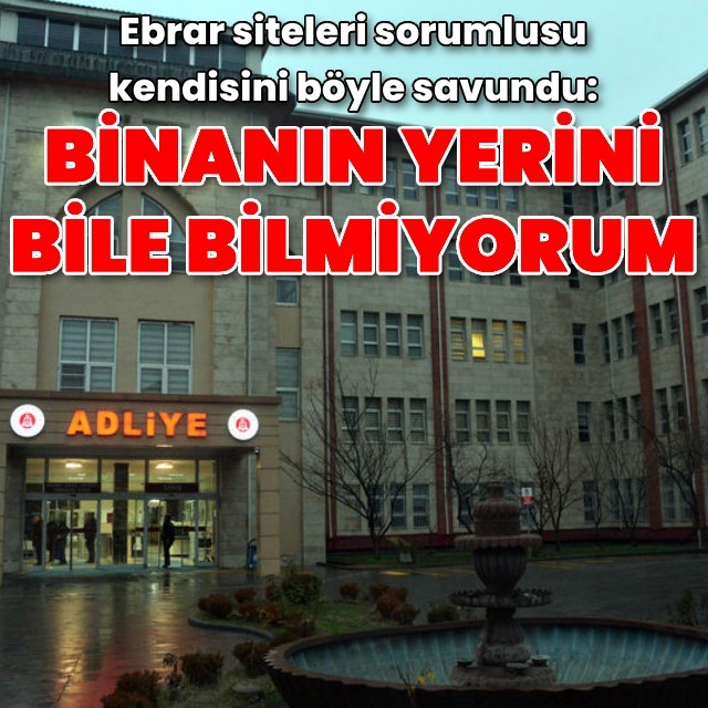 Ebrar siteleri sanığından savunma