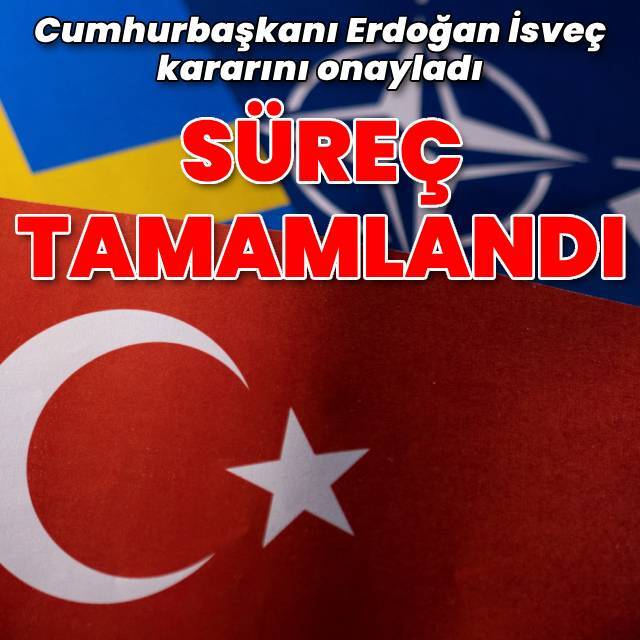 Cumhurbaşkanı Erdoğan İsveç kararını onayladı