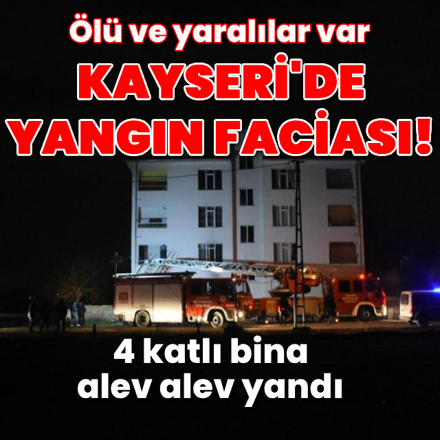 4 katlı binada yangın: 1 ölü, 8 yaralı