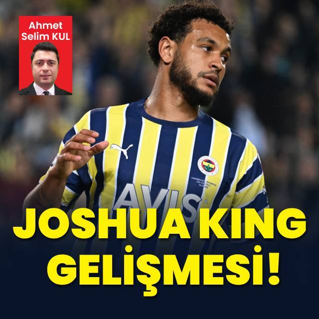 Fenerbahçe'de Joshua King gelişmesi!