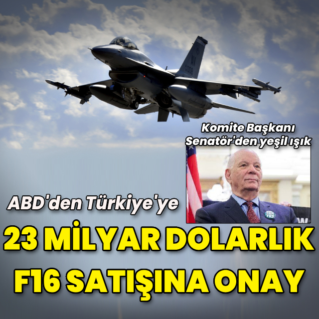 ABD Senatosu'ndan, F16 satışına yeşil ışık
